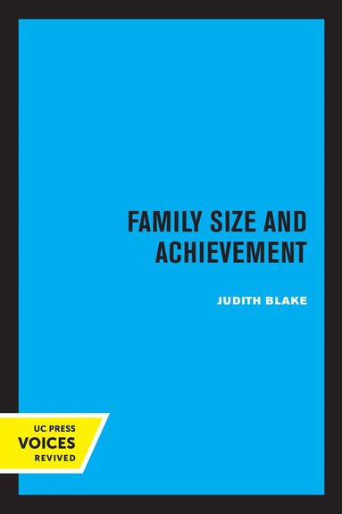 Judith Blake - Family Size and Achievement, Häftad