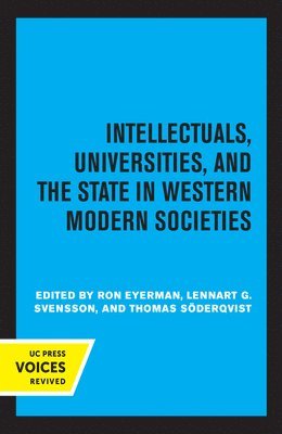 Intellectuals, Universities, and the State in Western Modern Societies 1