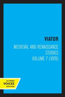 Viator, Medieval and Renaissance Studies, Volume 7 (1976) 1