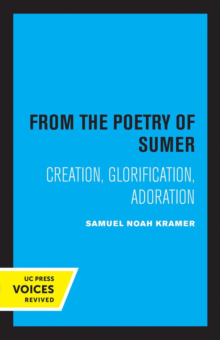 Samuel Noah Kramer - From the Poetry of Sumer, Häftad