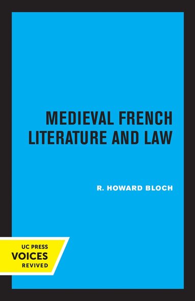 R. Howard Bloch - Medieval French Literature and Law, Häftad