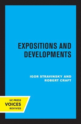 Igor Stravinsky, Robert Craft - Expositions and Developments, Häftad