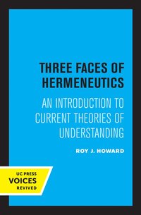 bokomslag Three Faces of Hermeneutics