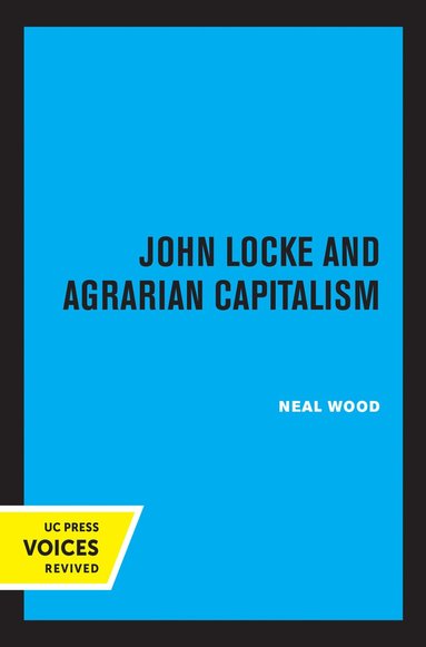 bokomslag John Locke and Agrarian Capitalism