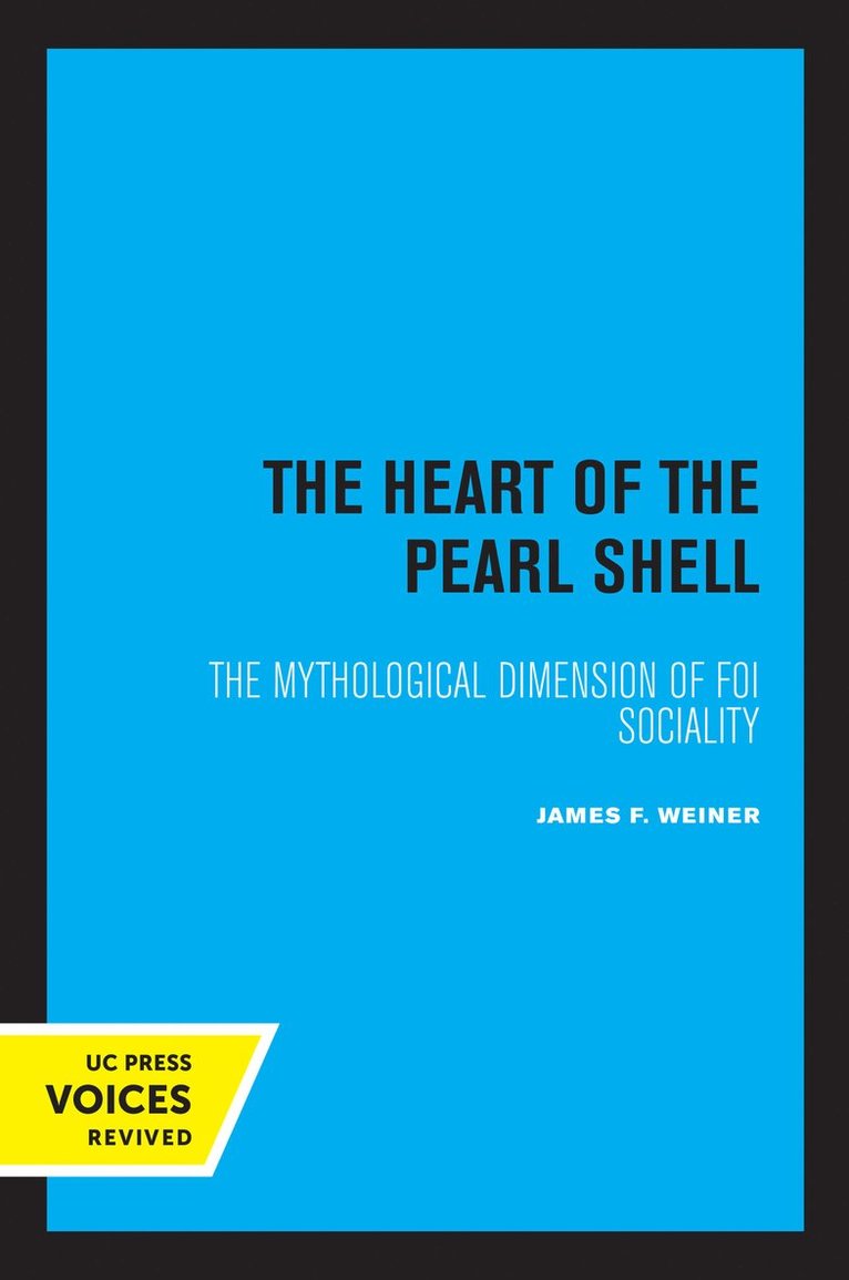 James F. Weiner - Heart of the Pearl Shell, Häftad