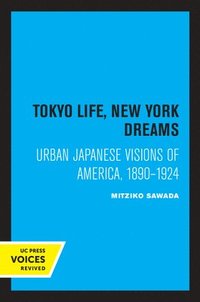 bokomslag Tokyo Life, New York Dreams