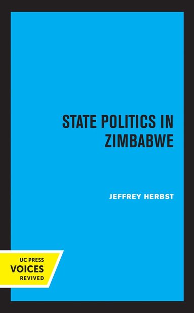Jeffrey Herbst - State Politics in Zimbabwe, Häftad