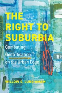 bokomslag The Right to Suburbia