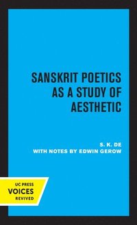 bokomslag Sanskrit Poetics as a Study of Aesthetic