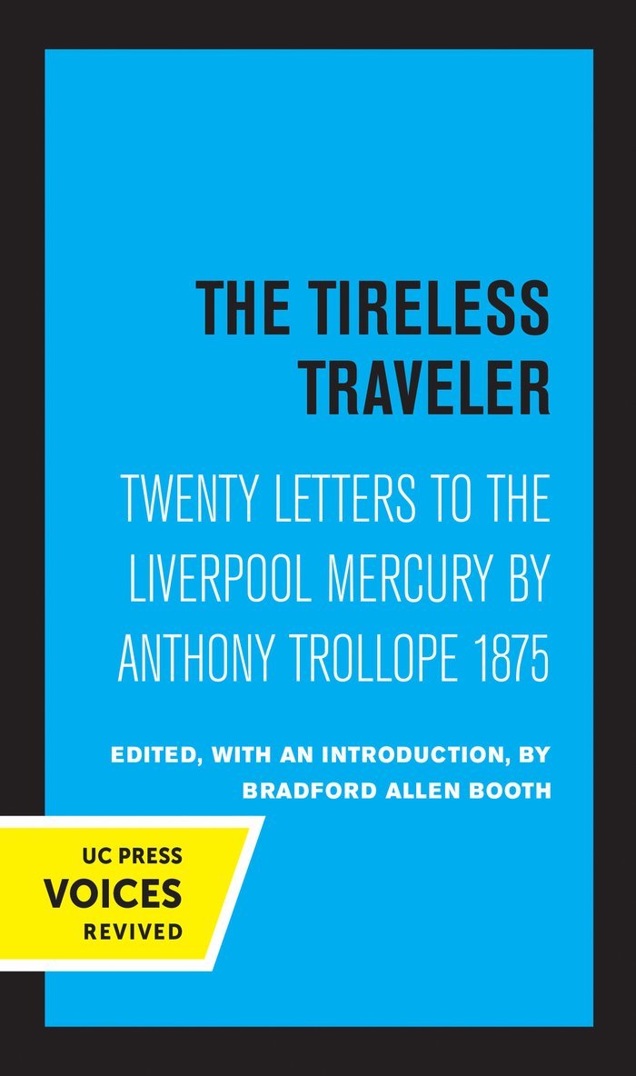 Anthony Trollope, Bradford Allen Booth - Tireless Traveler, Häftad