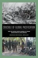 Markus-Michael Müller - Crucible of Global Pacification, Häftad. Tillgänglighet: Kommande