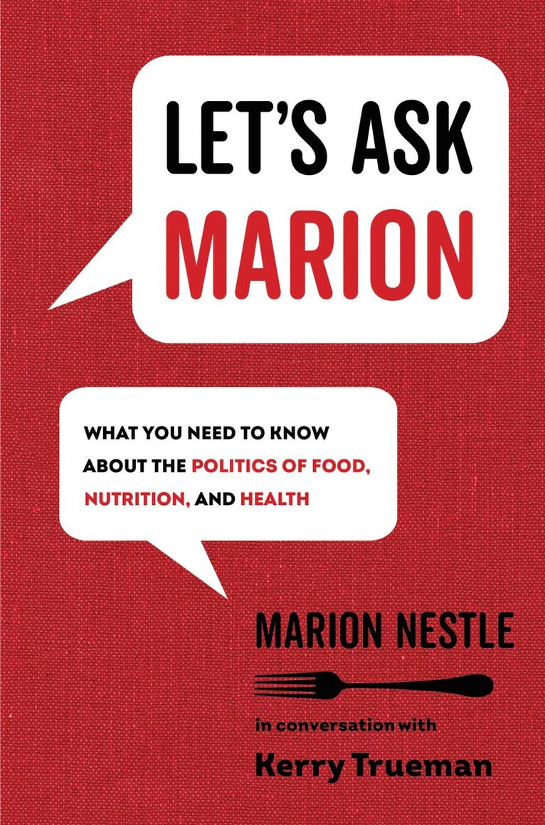 Marion Nestle, Kerry Trueman - Let's Ask Marion, Inbunden