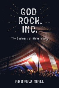 bokomslag God Rock, Inc.