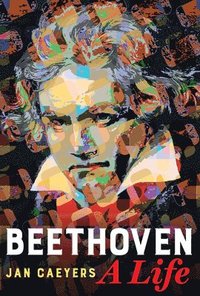 bokomslag Beethoven, A Life