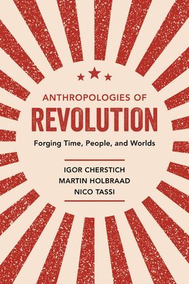 Anthropologies of Revolution 1