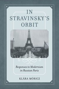 bokomslag In Stravinsky's Orbit