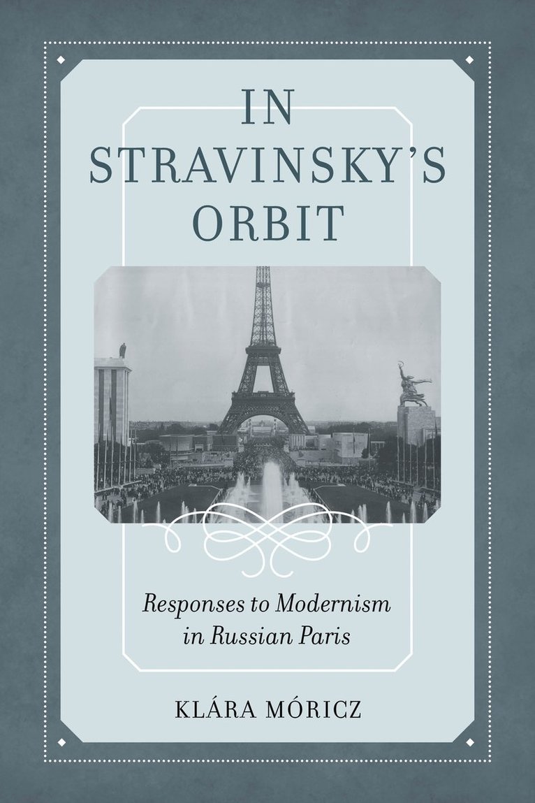 Klara Moricz - In Stravinsky's Orbit, Inbunden