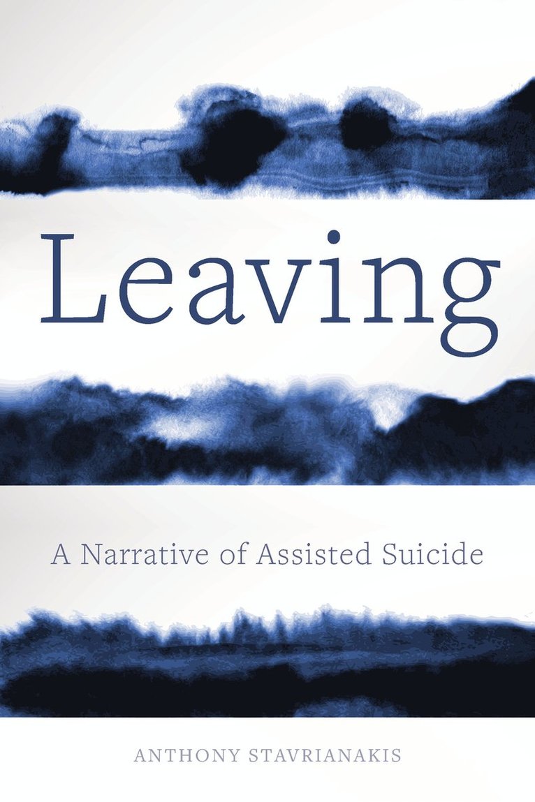 Anthony Stavrianakis - Leaving, Inbunden