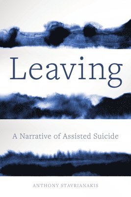 Anthony Stavrianakis - Leaving, Häftad