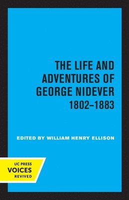 The Life and Adventures of George Nidever, 1802 - 1883 1