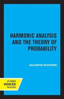 Harmonic Analysis and the Theory of Probability 1