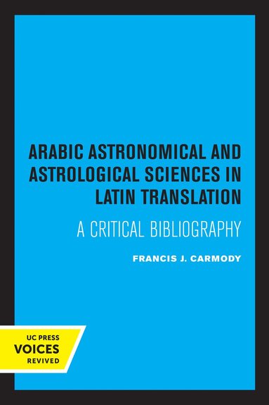 bokomslag Arabic Astronomical and Astrological Sciences in Latin Translation
