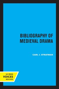 bokomslag Bibliography of Medieval Drama