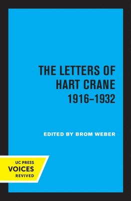 The Letters of Hart Crane, 1916-1932 1