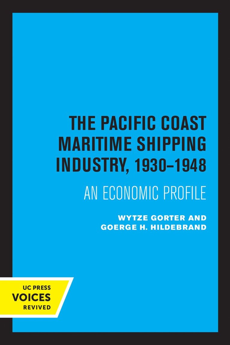 Pacific Coast Maritime Shipping Industry, 1930-1948 1