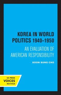 bokomslag Korea in World Politics, 1940-1950
