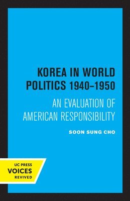 Korea in World Politics, 1940-1950 1