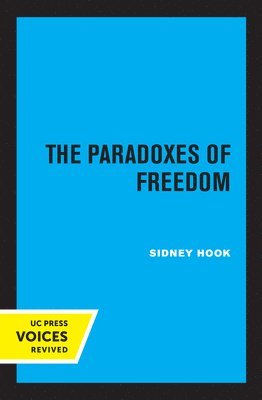 The Paradoxes of Freedom 1