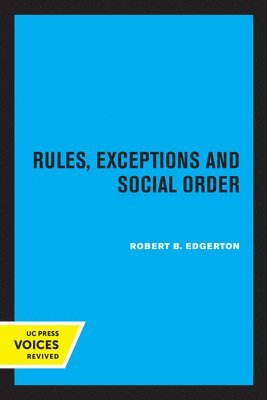 Rules, Exceptions, and Social Order 1