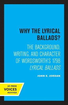 bokomslag Why the Lyrical Ballads?