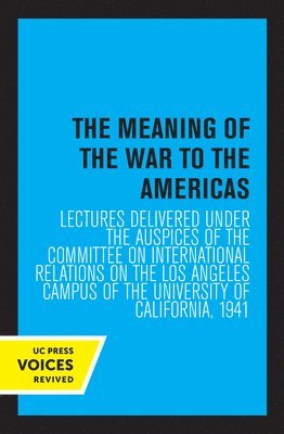 Committee on International Relations - Meaning of the War to the Americas, Häftad