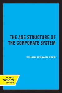 bokomslag The Age Structure of the Corporate System