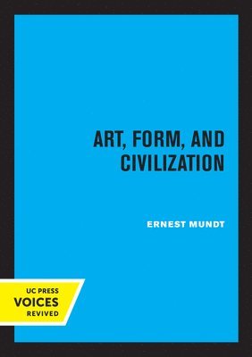 Art, Form, and Civilization 1