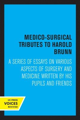 Medico-Surgical Tributes to Harold Brunn 1