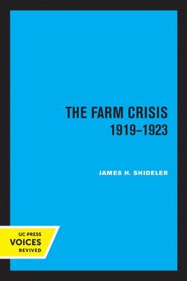 The Farm Crisis, 1919-1923 1
