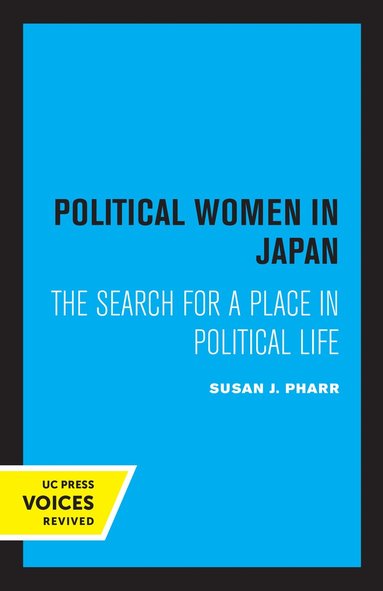 Susan J. Pharr - Political Women in Japan, Inbunden