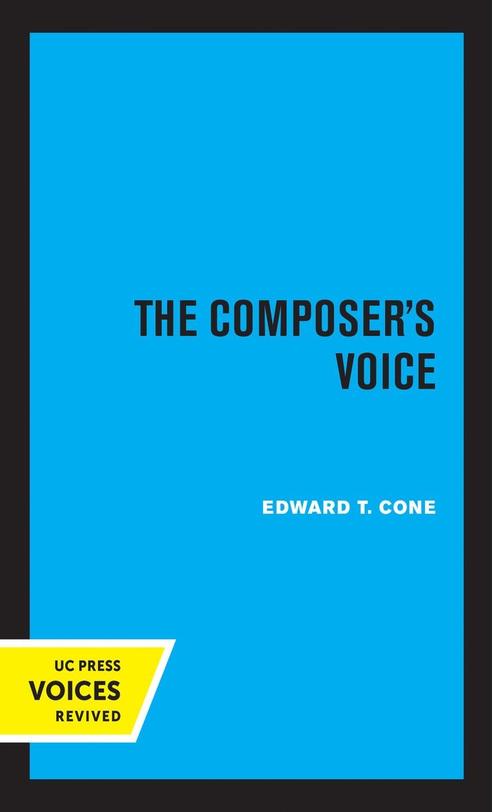 Edward T. Cone - Composer's Voice, Inbunden