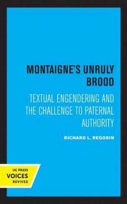 Montaigne's Unruly Brood 1