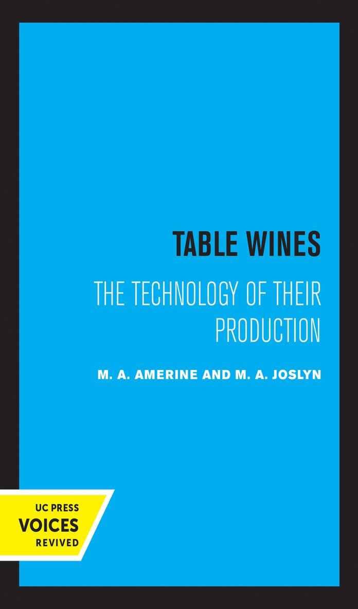 M. A. Amerine, M.A. Joslyn, M. a. Joslyn - Table Wines, Inbunden
