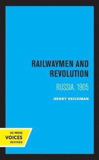 bokomslag Railwaymen and Revolution