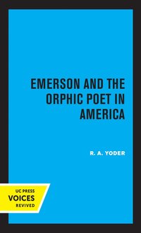 bokomslag Emerson and the Orphic Poet in America