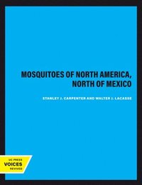 bokomslag Mosquitoes of North America, North of Mexico