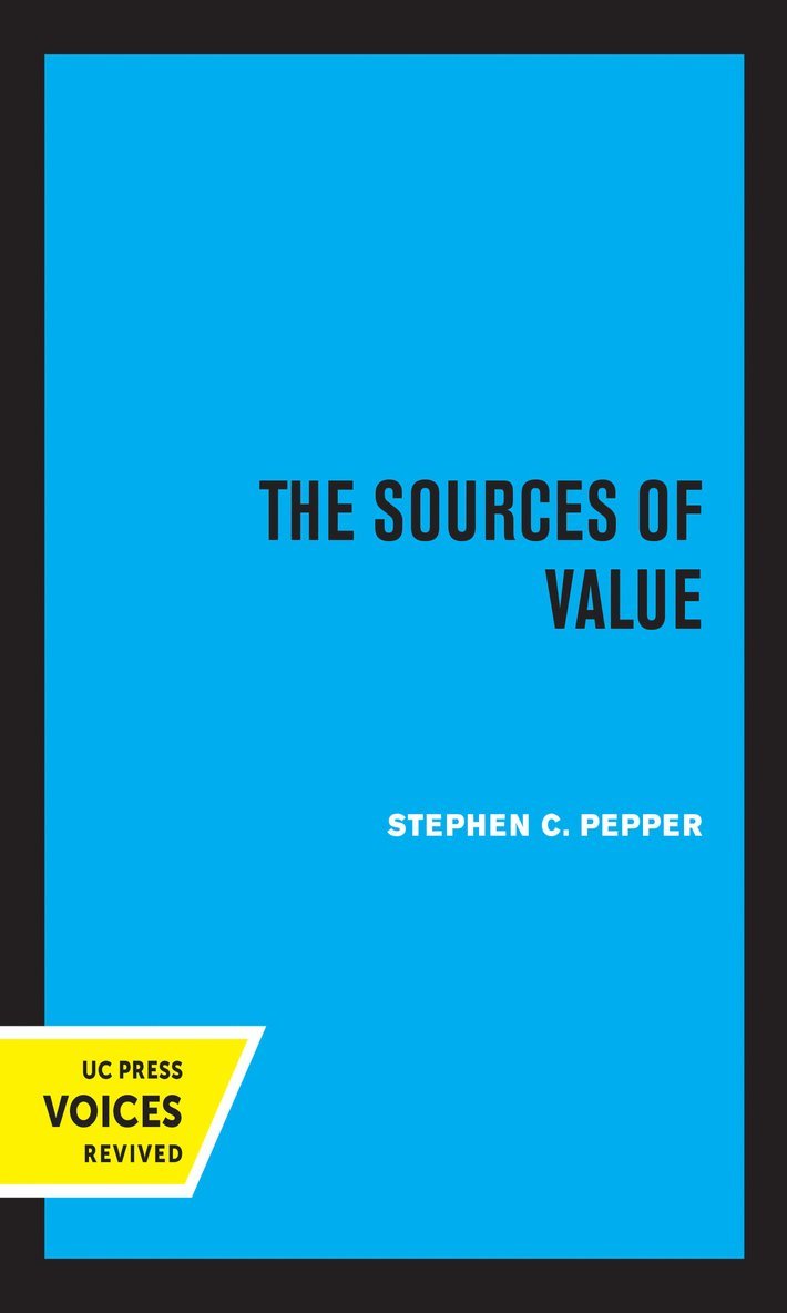 Stephen C. Pepper - Sources of Value, Inbunden