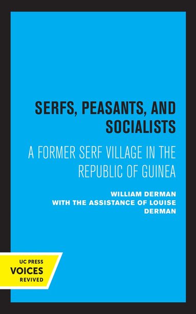 William Derman - Serfs, Peasants, and Socialists, Inbunden