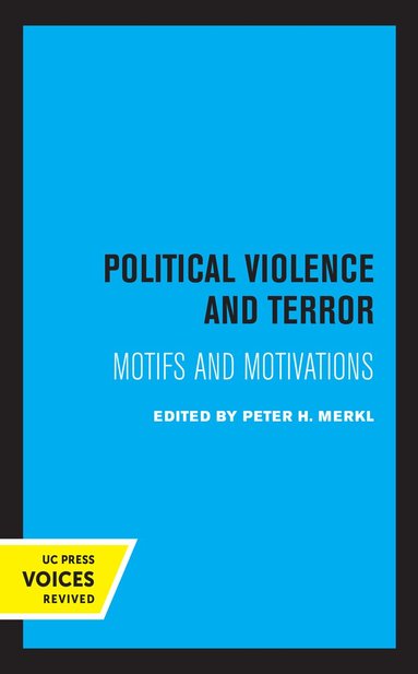 Peter H. Merkl - Political Violence and Terror, Inbunden