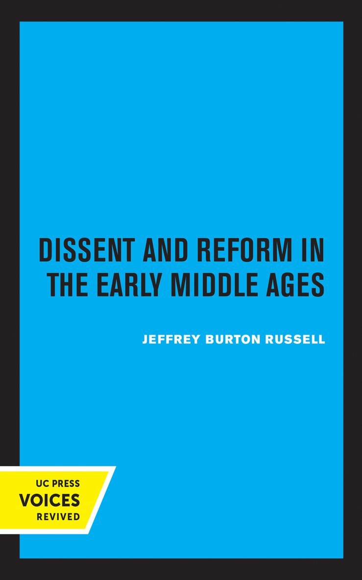 Dissent and Reform in the Early Middle Ages 1